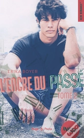 L'Encre Du Passé Tome 2
