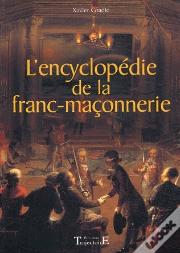 L'Encyclopedie De La Franc-Maçonnerie