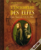 L'Encyclopédie Des Elfes D'Après L'Oeuvre De J.R.R. Tolkien