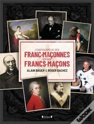 L'Encyclopédie Des Franc-Maçonnes Et Des Francs-Maçons