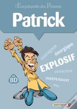 Capa do artigo L'Encyclopédie Des Prénoms - Tome 17 : Patrick