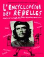 L'Encyclopédie Des Rebelles ; Insoumis Et Autres Révolutionnaires - Preview