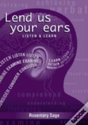 Lend Us Your Ears