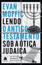 Lendo O Antigo Testamento Sob A Ótica Judaica - Preview
