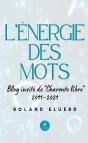 Lenergie Des Mots - Blog Invite De  Charente Libre  2011-2021 - Preview