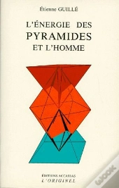L'Energie Des Pyramides Et L'Homme