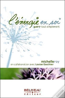 Capa do artigo L'Énergie En Soi ; Guérir Tout Simplement