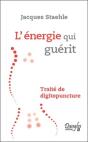 L'Énergie Qui Guérit ; Traité De Digitopuncture - Preview