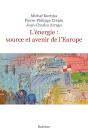 L'Énergie, Source Et Avenir De L'Europe - Preview