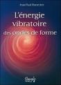 L'Energie Vibratoire Des Ondes De Forme - Preview