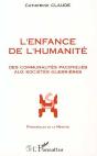 L'Enfance De L'Humanite : Des Communautes Pacifiques Aux Societes Guerrieres - Preview