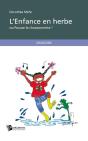 L'Enfance En Herbe ! - Preview