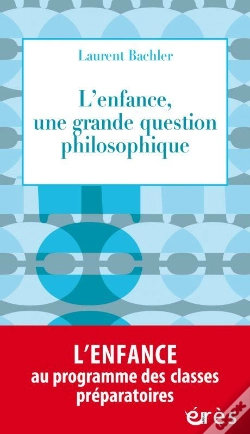 Capa do artigo L'Enfance, Une Question Philosophique