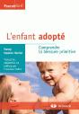L'Enfant Adopté ; Comprendre La Blessure Primitive - Preview