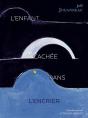 L'Enfant Cachée Dans L'Encrier - Preview