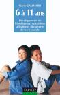 L'Enfant De 6 À 11 Ans - 5ème Édition : Développement De L'Intelligence, Maturation Affective Et Découverte De La Vie Sociale - Preview
