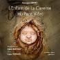 L'Enfant De La Caverne Du Pont D'Arc - Preview