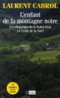 L'Enfant De La Montagne Noire ; Les Disparues De La Saint-Jean ; Le Crime De La Noël - Preview