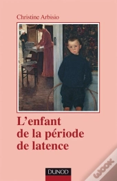 L'Enfant De La Période De Latence - 2ème Édition