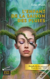 L'Enfant De La Saison Des Pluies - Medaille D'Or Du Concours Vivons Les Mots ! 2022