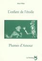 L'Enfant De L'Étoile ; Plumes D'Amour - Preview