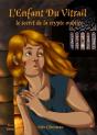 L'Enfant Du Vitrail ; Le Secret De La Crypte Oubliée - Preview