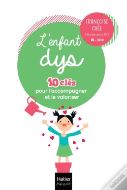 Capa do artigo L'Enfant Dys : 10 Clés Pour L'Accompagner Et Le Valoriser