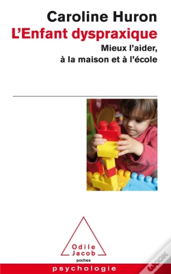 Capa do artigo L'Enfant Dyspraxique ; Mieux L'Aider, À La Maison Et À L'École