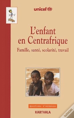 Capa do artigo L'Enfant En Centrafrique ; Famille, Santé, Scolarité, Travail