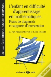 L'Enfant En Difficulté D'Apprentissage En Mathématiques : Pistes De Diagnostic Et Support D'Intervention