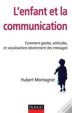 Capa do artigo L'Enfant Et La Communication ; Comment Gestes, Attitudes Et Vocalisations Deviennent Des Messages