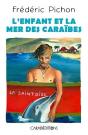 L'Enfant Et La Mer Des Caraïbes - Preview