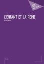 L'Enfant Et La Reine - Preview