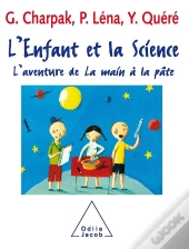 L'Enfant Et La Science : L'Aventure De La Main À La Pâte