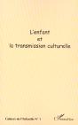 L'Enfant Et La Transmission Culturelle - Preview