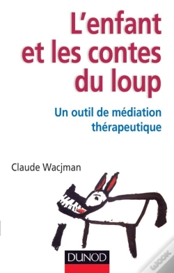 Capa do artigo L'Enfant Et Les Contes Du Loup ; Un Outil De Médiation Thérapeutique
