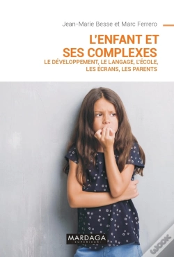 Capa do artigo L'Enfant Et Ses Complexes ; Le Développement, Le Langage, L'École, Les Écrans, Les Parents