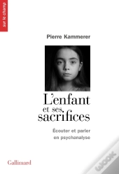 L'Enfant Et Ses Sacrifices