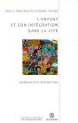 L'Enfant Et Son Intégration Dans La Cité - Preview