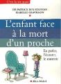 L'Enfant Face À La Mort D'Un Proche : En Parler, L'Écouter, Le Soutenir - Preview