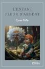 L'Enfant Fleur D'Argent - Preview