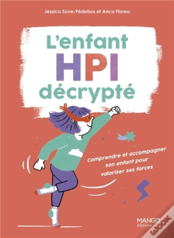 Capa do artigo L'Enfant Hpi Décrypté : Comprendre Et Accompagner Son Enfant Pour Valoriser Ses Forces