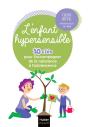L'Enfant Hypersensible : 10 Clés Pour L'Accompagner De La Naissance À L'Adolescence - Preview