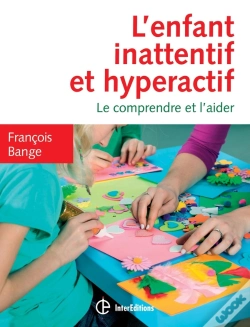 Capa do artigo L'Enfant Inattentif Et Hyperactif ; Le Comprendre Et L'Aider