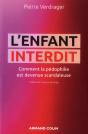L'Enfant Interdit ; Comment La Pédophilie Est Devenue Scandaleuse - Preview