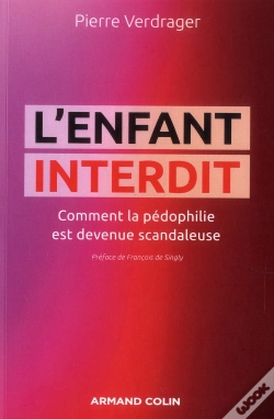 Capa do artigo L'Enfant Interdit ; Comment La Pédophilie Est Devenue Scandaleuse