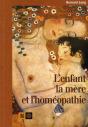 L'Enfant, La Mère Et L'Homéopathie - Preview