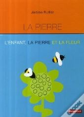 L'Enfant, La Pierre Et La Fleur