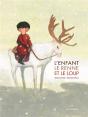 L'Enfant, Le Renne Et Le Loup - Preview