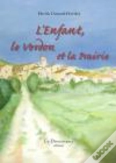 L'Enfant, Le Verdon Et La Prairie
